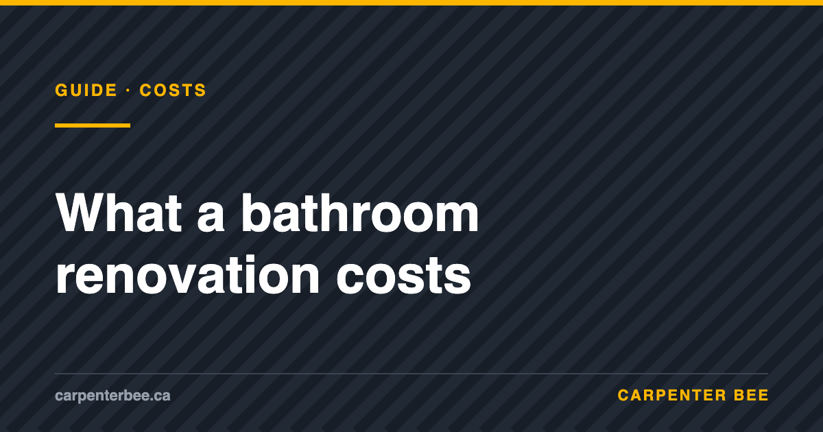 Carpenter Bee guide cover: bathroom renovation cost in Ontario