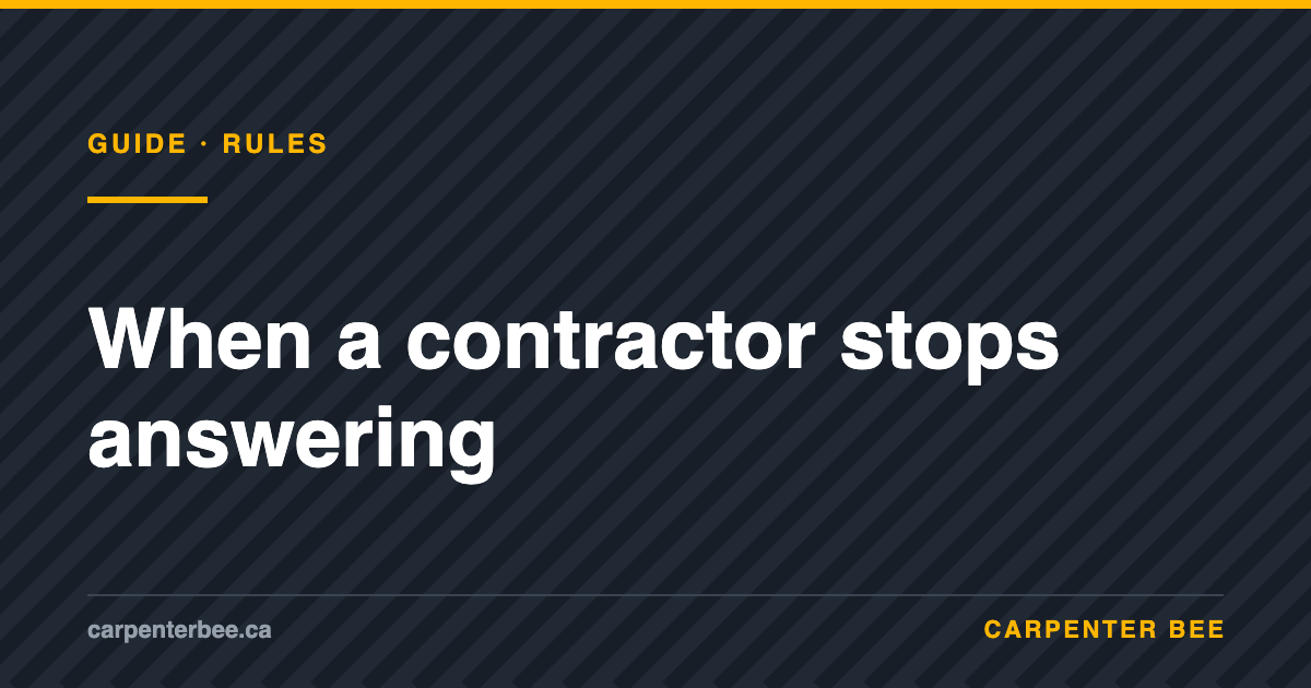 Carpenter Bee guide cover: what to do when a contractor stops answering in Ontario