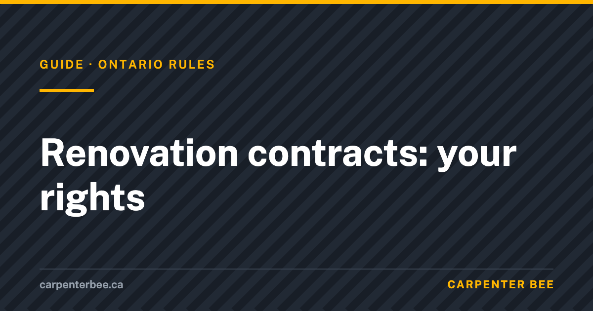 Carpenter Bee guide cover: renovation contract rights in Ontario