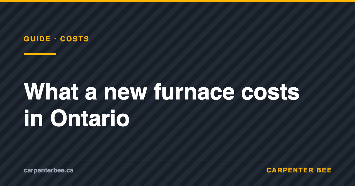 Carpenter Bee guide cover: furnace and HVAC replacement cost in Ontario